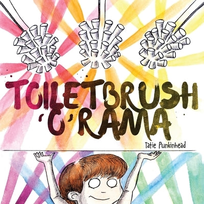 Toiletbrush'O'Rama by Punkinhead, Tatie