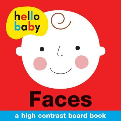 Hello Baby: Faces: A High-Contrast Board Book by Priddy, Roger