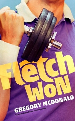 Fletch Won by McDonald, Gregory