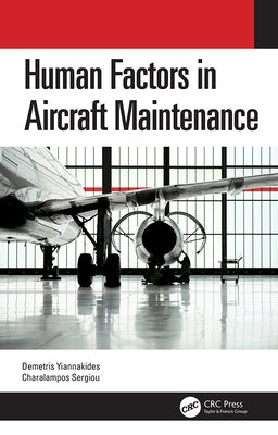 Human Factors in Aircraft Maintenance by Yiannakides, Demetris