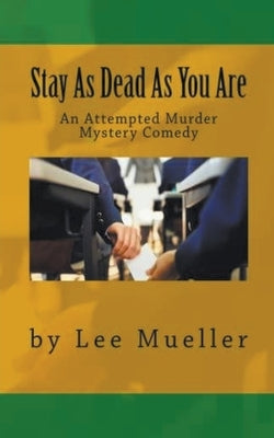 Stay As Dead As You Are by Mueller, Lee