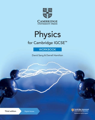 Cambridge Igcse(tm) Physics Workbook with Digital Access (2 Years) [With eBook] by Sang, David