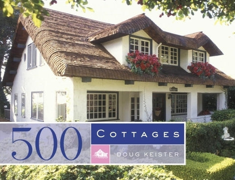 500 Cottages by Keister, Douglas