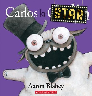 Carlos La Star by Blabey, Aaron