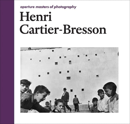 Henri Cartier-Bresson: Aperture Masters of Photography by Cartier-Bresson, Henri