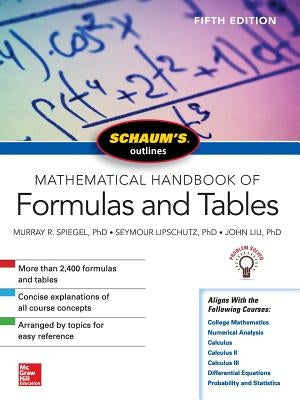 Schaum's Outline of Mathematical Handbook of Formulas and Tables by Lipschutz, Seymour