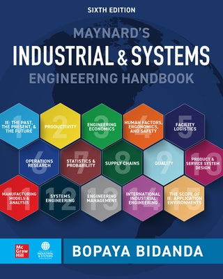 Maynard's Industrial and Systems Engineering Handbook, Sixth Edition by Bidanda, Bopaya