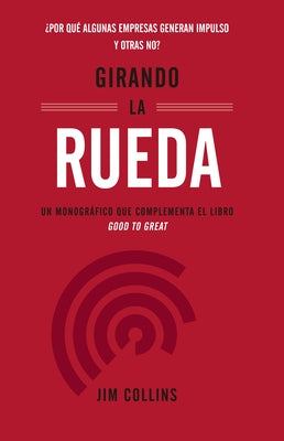 Girando La Rueda (Turning the Flywheel, Spanish Edition) by Collins, Jim