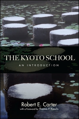The Kyoto School by Carter, Robert E.