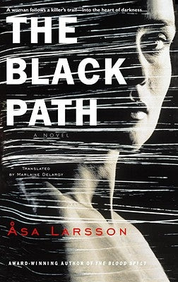 The Black Path by Larsson, Asa