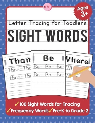 Letter Tracing for Toddlers: 100 Sight Words Workbook and Letter Tracing Books for Kids Ages 3-5 by Tuebaah