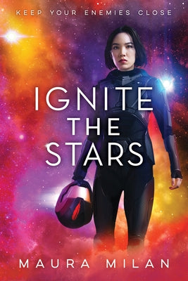 Ignite the Stars: 1 by Milan, Maura