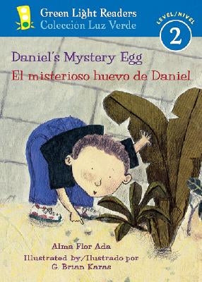 Daniel's Mystery Egg/El Misterioso Huevo de Daniel by Ada, Alma Flor