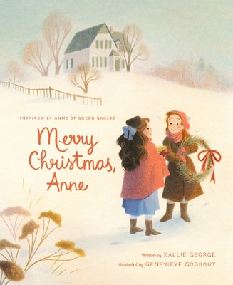 Merry Christmas, Anne by George, Kallie
