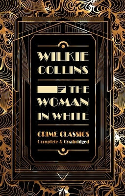 The Woman in White by Collins, Wilkie