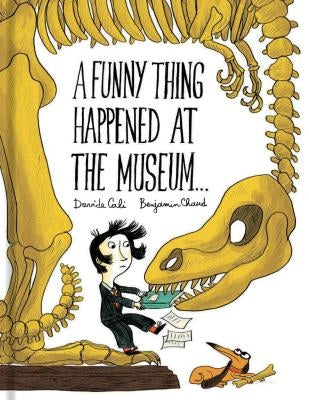 A Funny Thing Happened at the Museum . . .: (Funny Children's Books, Educational Picture Books, Adventure Books for Kids ) by Cali, Davide