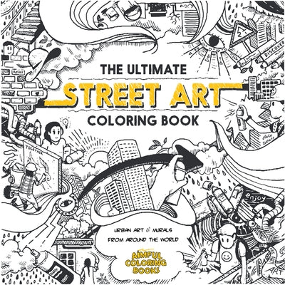 The Ultimate Street Art Coloring Book: Lite Edition by Orlandini, Diego