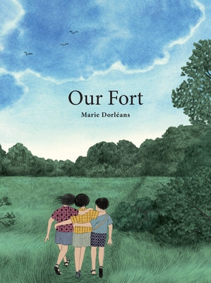 Our Fort by Dorl&#233;ans, Marie