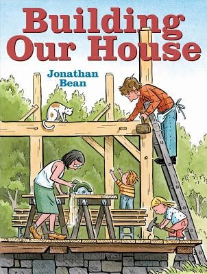 Building Our House by Bean, Jonathan