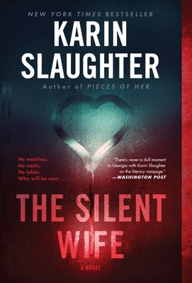 The Silent Wife by Slaughter, Karin