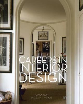Careers in Interior Design by Asay, Nancy