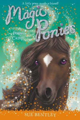 Pony Camp #8 by Bentley, Sue