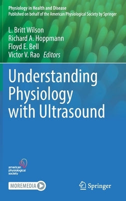 Understanding Physiology with Ultrasound by Wilson, L. Britt