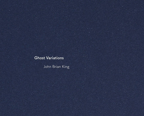 Ghost Variations by King, John Brian