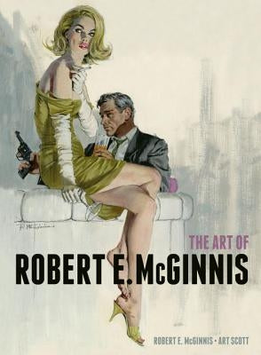 The Art of Robert E. McGinnis by McGinnis, Robert E.