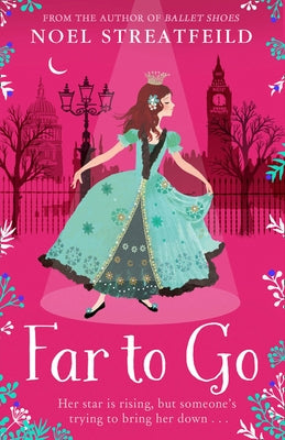 Far to Go by Streatfeild, Noel