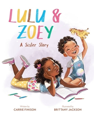 Lulu & Zoey: A Sister Story by Finison, Carrie