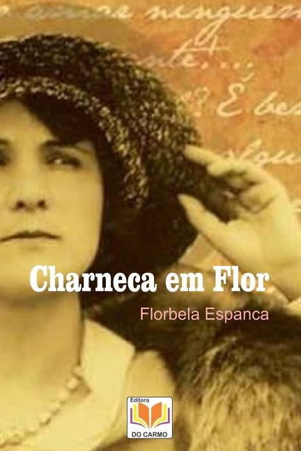 Charneca em Flor by Espanca, Florbela