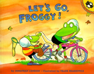 Let's Go, Froggy! by London, Jonathan