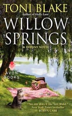 Willow Springs: A Destiny Novel by Blake, Toni