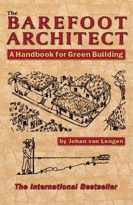 The Barefoot Architect by Van Lengen, Johan