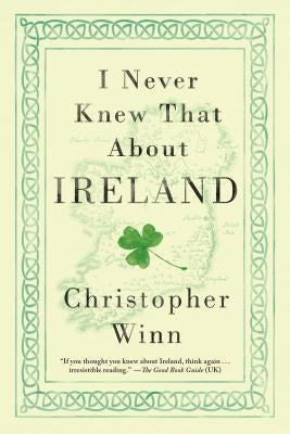 I Never Knew That about Ireland by Winn, Christopher