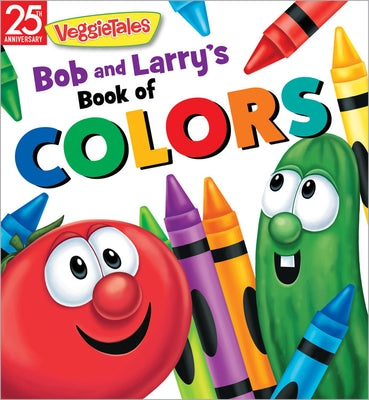 Bob and Larry's Book of Colors by Veggietales