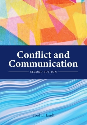Conflict and Communication by Jandt, Fred E.