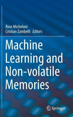 Machine Learning and Non-Volatile Memories by Micheloni, Rino