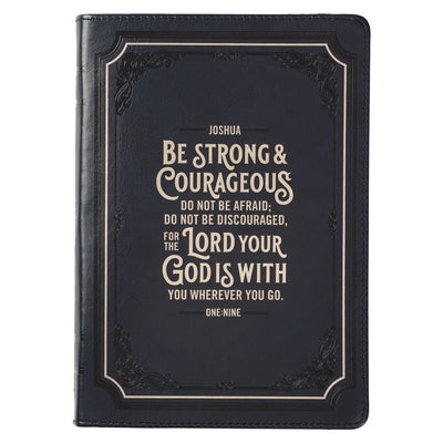 Classic Faux Leather Journal Be Strong Josh. 1:9 Blue Inspirational Notebook, Lined Pages W/Scripture, Ribbon Marker, Zipper Closure by Christian Art Gifts