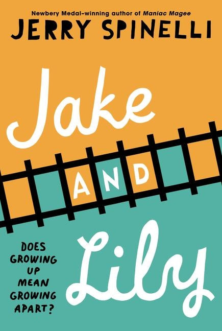 Jake and Lily by Spinelli, Jerry