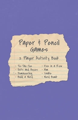 Paper & Pencil Games: 2 Player Activity Book, Purple - Tic-Tac-Toe, Dots and Boxes, and More by Publishing, Manchester Lane