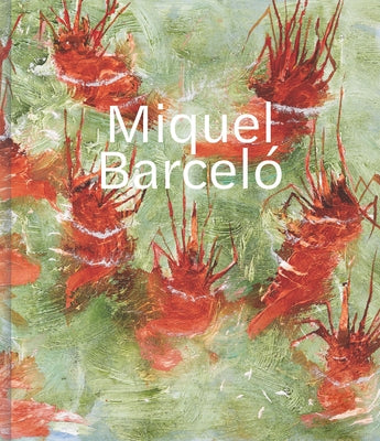 Miquel Barceló by Acquavella Galleries