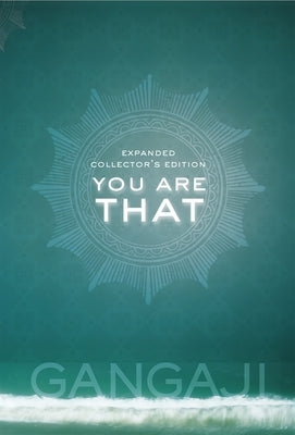 You Are That by Gangaji