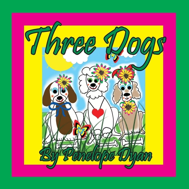 Three Dogs by Dyan, Penelope