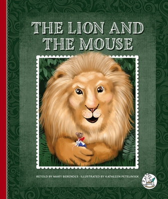 The Lion and the Mouse by Berendes, Mary