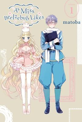 As Miss Beelzebub Likes, Vol. 1 by Matoba