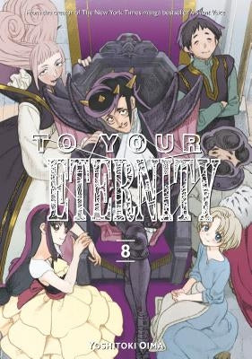 To Your Eternity 8 by Oima, Yoshitoki