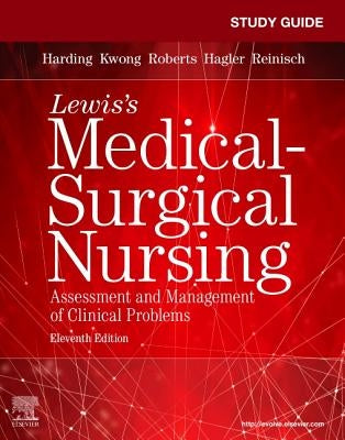 Study Guide for Medical-Surgical Nursing: Assessment and Management of Clinical Problems by Harding, Mariann M.