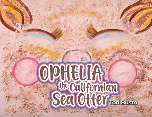 Ophelia the Californian Sea Otter by Busto, Tori